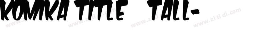 Komika Title   Tall字体转换
